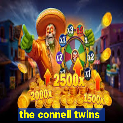 the connell twins